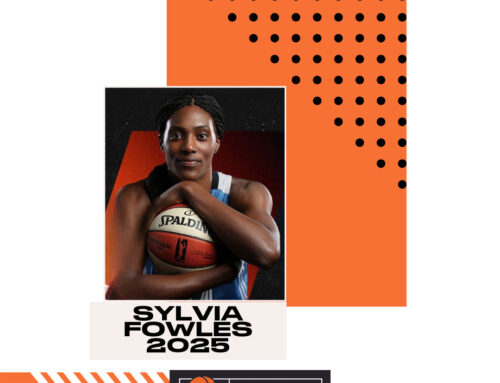 Sylvia Fowles Inducted to the WBHOF